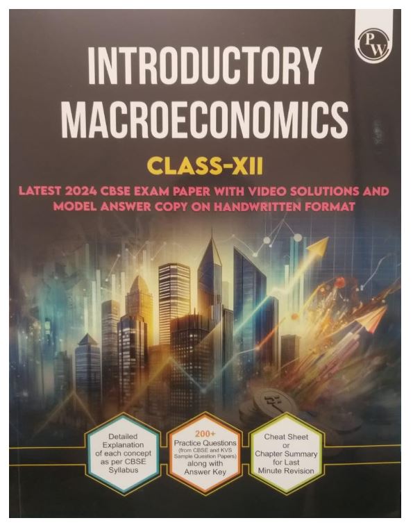 PW INTRODUCTORY MACROECONOMICS CLASS 12th LATEST 2024 CBSE EXAM PAPER WITH VIDEO SOLUTIONS AND MODEL COPY ON HANDWRITTEN FORMAT